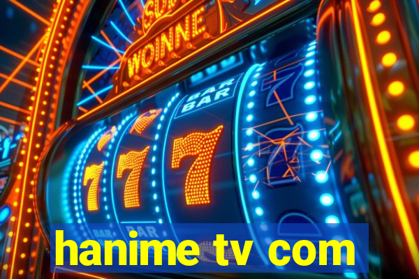 hanime tv com